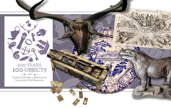 100 Years 100 Objects Museums Podcast logo beside a collection of photos of different objects: Irish Elk antlers, a box of dominoes made from bone, a blue and white plate with a scene of the river in Lancaster, a metal model of an iguanodon as envisaged by Richard Owen, and an envelope printed with anti-slavery slogans and illustrations.